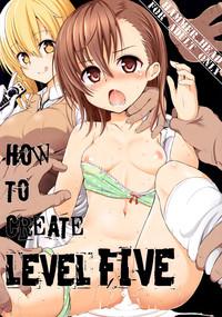 HOW TO CREATE LEVEL FIVE 1