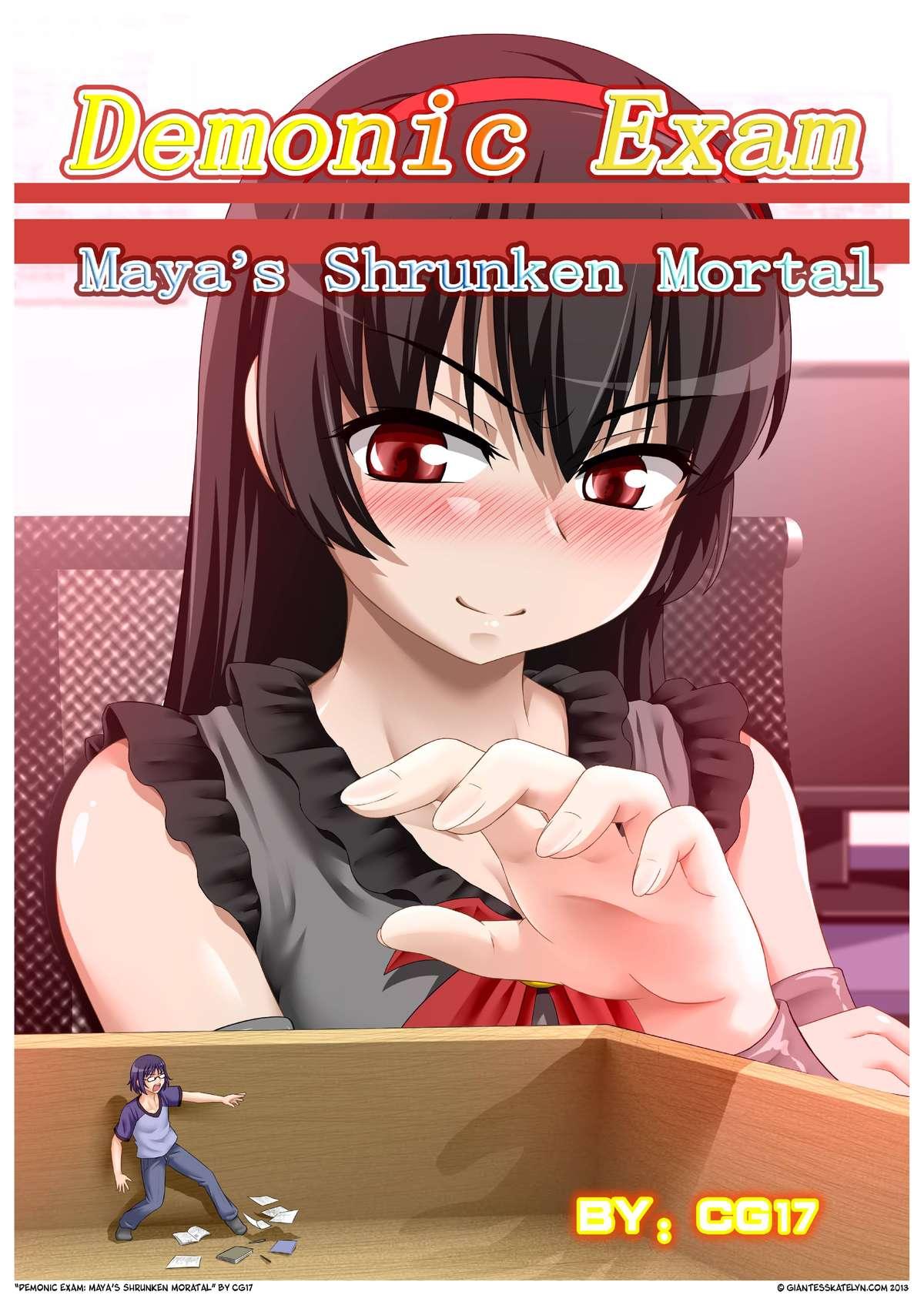 Demonic exam 1: Maya's Shrunken Mortal 0