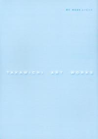 Takamichi Art Works 7