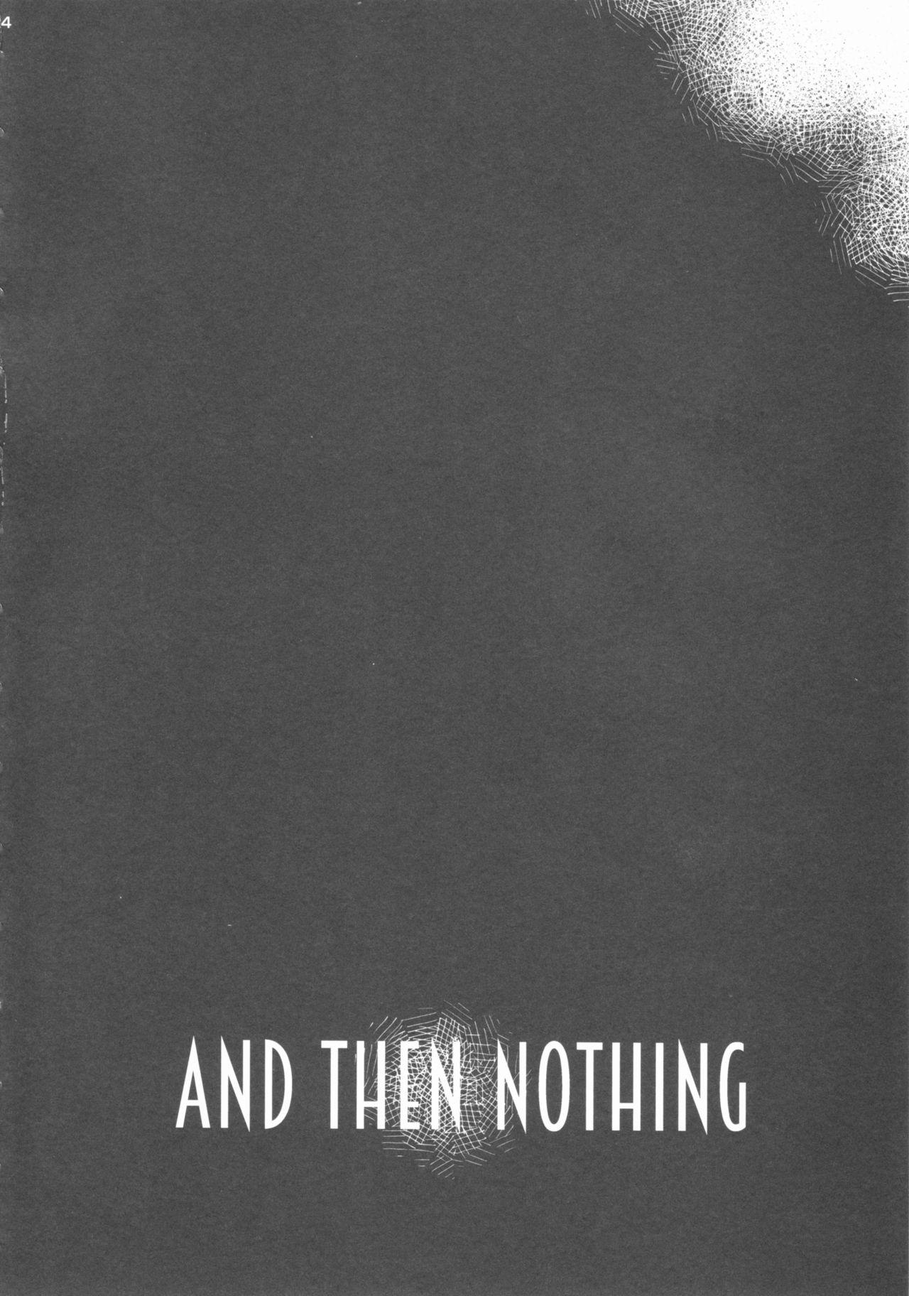 AND THEN NOTHING 22