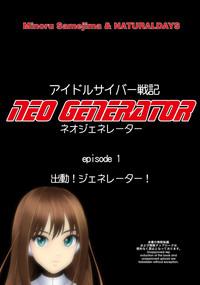 Idol Cyber Senki NEO GENERATOR episode 1 Shutsugeki! Neo Generator 1