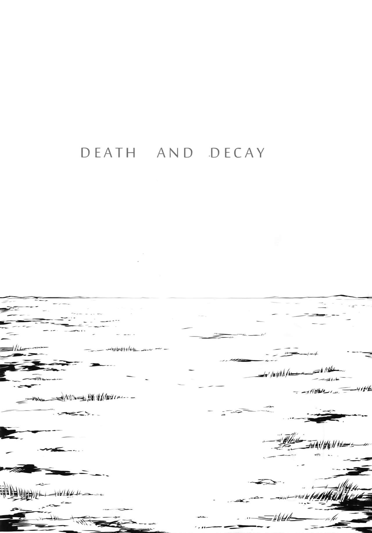 DEATH AND DECAY 1