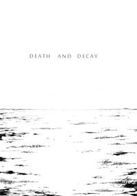 DEATH AND DECAY 2