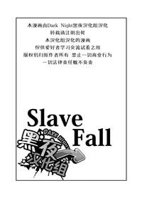 Slave Fall 2