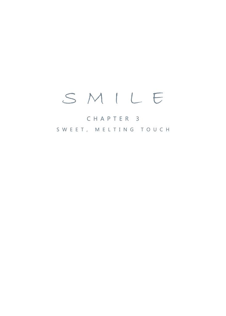 Smile Ch.03 - Sweet, Melting Touch 0