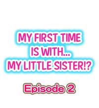 My First Time is with.... My Little Sister?! 9