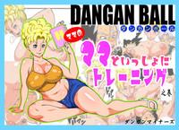 Hispanic [Dangan Minorz] DANGAN BALL ~Mama No Mama To Issho Ni Training~ | DANGAN BALL~ Training With Mama's Mama ~ (Dragon Ball Z) [English] Dragon Ball Z Slut Porn 1