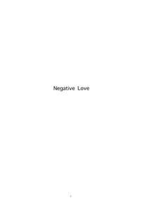 Negative Love 1/3 2